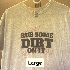 Rub some dirt on it baseball tee
